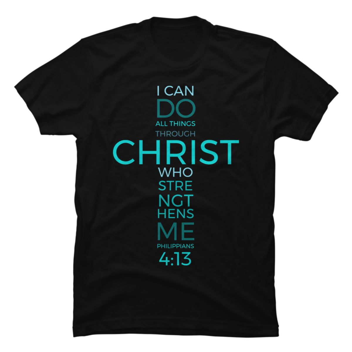 philippians 4 13 t shirt philippians 4 13 t shirt